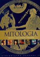 Mitologia. Mity i legendy świata