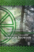 Mity, podania i wierzenia dawnych Słowian