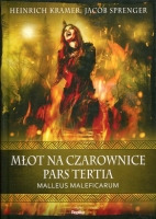 Młot na czarownice Pars Tertia Malleus Maleficarum