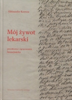 Mój żywot lekarski