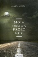 Moja droga przez noc