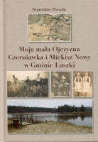 Moja mała Ojczyzna. Czerniawka i Miękisz Nowy w Gminie Laszki