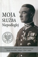 Moja służba Niepodległej