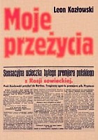 Moje przeżycia w więzieniu sowieckim i na wolności w czasie wojny w Rosji sowieckiej