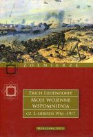 Moje wojenne wspomnienia cz.2: sierpień 1916-1917