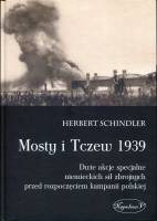 Mosty i Tczew 1939. Dwie akcje specjalne niemieckich sił zbrojnych przed rozpoczęciem kampanii polskiej