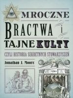 Mroczne bractwa i tajne kulty