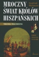 Mroczny świat królów hiszpańskich