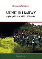 Mundur i barwy artylerii polskiej w XVIII i XIX wieku