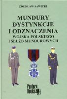 Mundury, dystynkcje i odznaczenia Wojska Polskiego i służb mundurowych