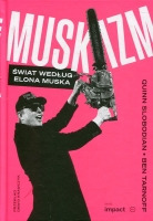 Muskizm. Świat według Elona Muska