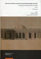 Muzeum w kulturze pamięci na ziemiach Rzeczpospolitej Obojga Narodów. Antologia wczesnych tekstów. Tom 1. 1766–1882