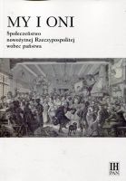 My i oni. Społeczeństwo nowożytnej Rzeczypospolitej wobec państwa