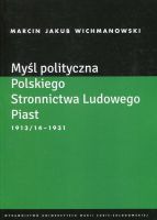 Myśl polityczna Polskiego Stronnictwa Ludowego Piast 1913/14-1931