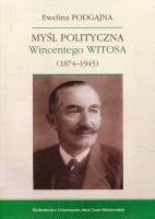 Myśl polityczna Wincentego Witosa 1874-1945