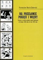 Na przełomie pokoju i wojny