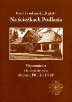 Na ścieżkach Podlasia