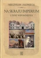 Na skraju Imperium i inne wspomnienia