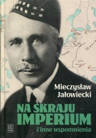Na skraju Imperium i inne wspomnienia