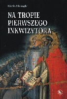 Na tropie pierwszego inkwizytora