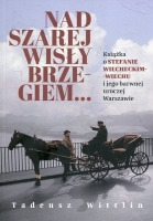 Nad szarej Wisły brzegiem