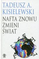 Nafta znowu zmieni świat