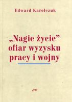 Nagie życie ofiar wyzysku pracy i wojny