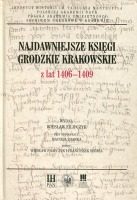 Najdawniejsze księgi grodzkie krakowskie z lat 1406–1409