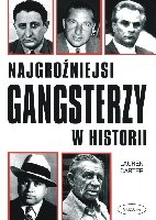 Najgroźniejsi gangsterzy w historii