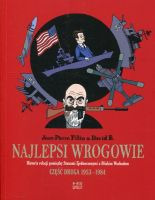 Najlepsi wrogowie część druga 1953-1984