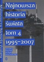 Najnowsza historia świata tom 4 1995 -2007