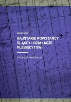 Najstarsi powstańcy śląscy i działacze plebiscytowi
