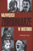 Najwięksi zbrodniarze w historii