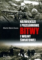 Największe i przełomowe bitwy I wojny światowej