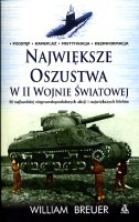 Największe oszustwa w II wojnie światowej