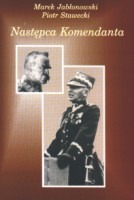 Następca Komendanta. Edward Śmigły-Rydz.