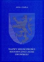 Nazwy miejscowości historycznej ziemi lwowskiej