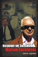 Nazywam się Zacharski. Marian Zacharski