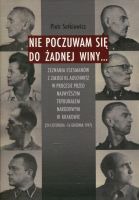 Nie poczuwam się do żadnej winy...