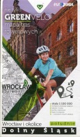 Nie tylko Green Velo. Mapa tras rowerowych w skali 1:100 000  Wrocław i okolice południe Dolny Śląsk