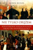 Nie tylko orężem