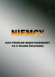 Niemcy jako problem międzynarodowy po II wojnie światowej