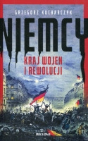 Niemcy. Kraj wojen i rewolucji