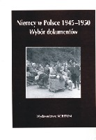 Niemcy w Polsce 1945-1950. Wybór dokumentów