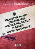 Niemieckie plany organizacji Wojska Polskiego w czasie wojny światowej