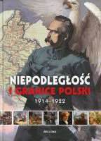 Niepodległość i granice Polski 1914-1922