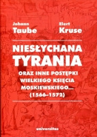 Niesłychana tyrania oraz inne postępki wielkiego księcia moskiewskiego (1566-1572)