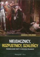 Nieudacznicy, rozpustnicy, szaleńcy