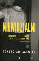 Niewidzialni Największa tajemnica służb specjalnych PRL