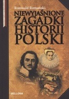 Niewyjaśnione zagadki historii Polski